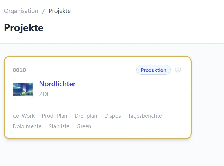 Projektübersicht mit Drehplan, Dispo, Tagesberichten und Dokumenten